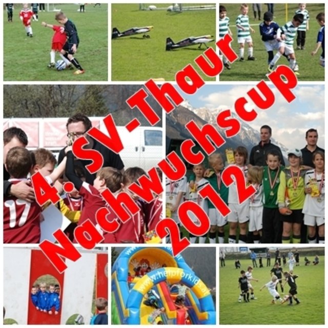 Der Sportverein Thaur veranstaltete im Jahr 2012 schon den 4. SV-Thaur Nachwuchscup