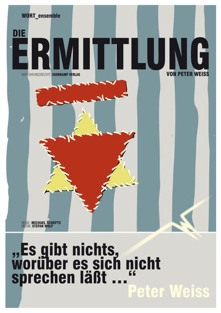 WORT_ensemble zeigt "Die Ermittlung" von Peter Weiss - Plakat