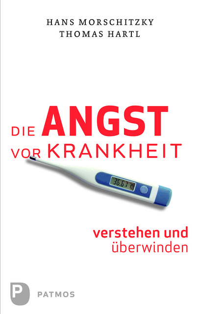 Ein Selbsthilfe-Programm in sieben Schritten hat der klinische Psychologe Hans Morschitzky für sein Buch entwickelt. | Foto: Patmos Verlag