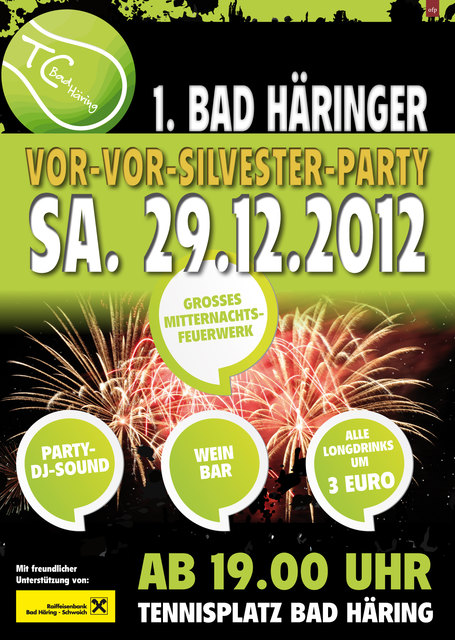 Am Tennisareal in Bad Häring knallen die ersten "Korken der Saison": DJ-Partysound, Weinbar, großes Mitternachtsfeuerwerk und vieles mehr ...
