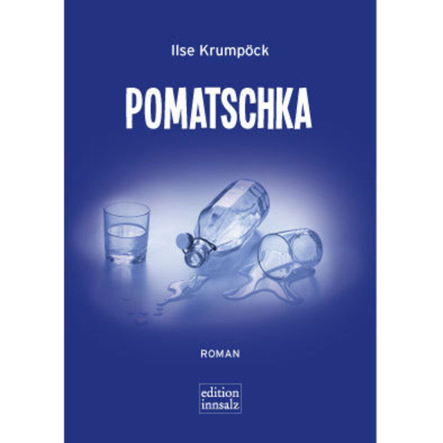 POMATSCHKA - ein Roman von Ilse Krumpöck. | Foto: edition innsalz