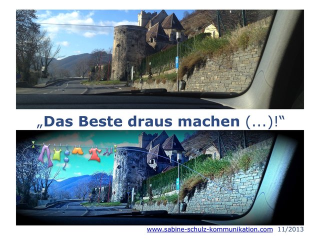 Das Beste draus machen