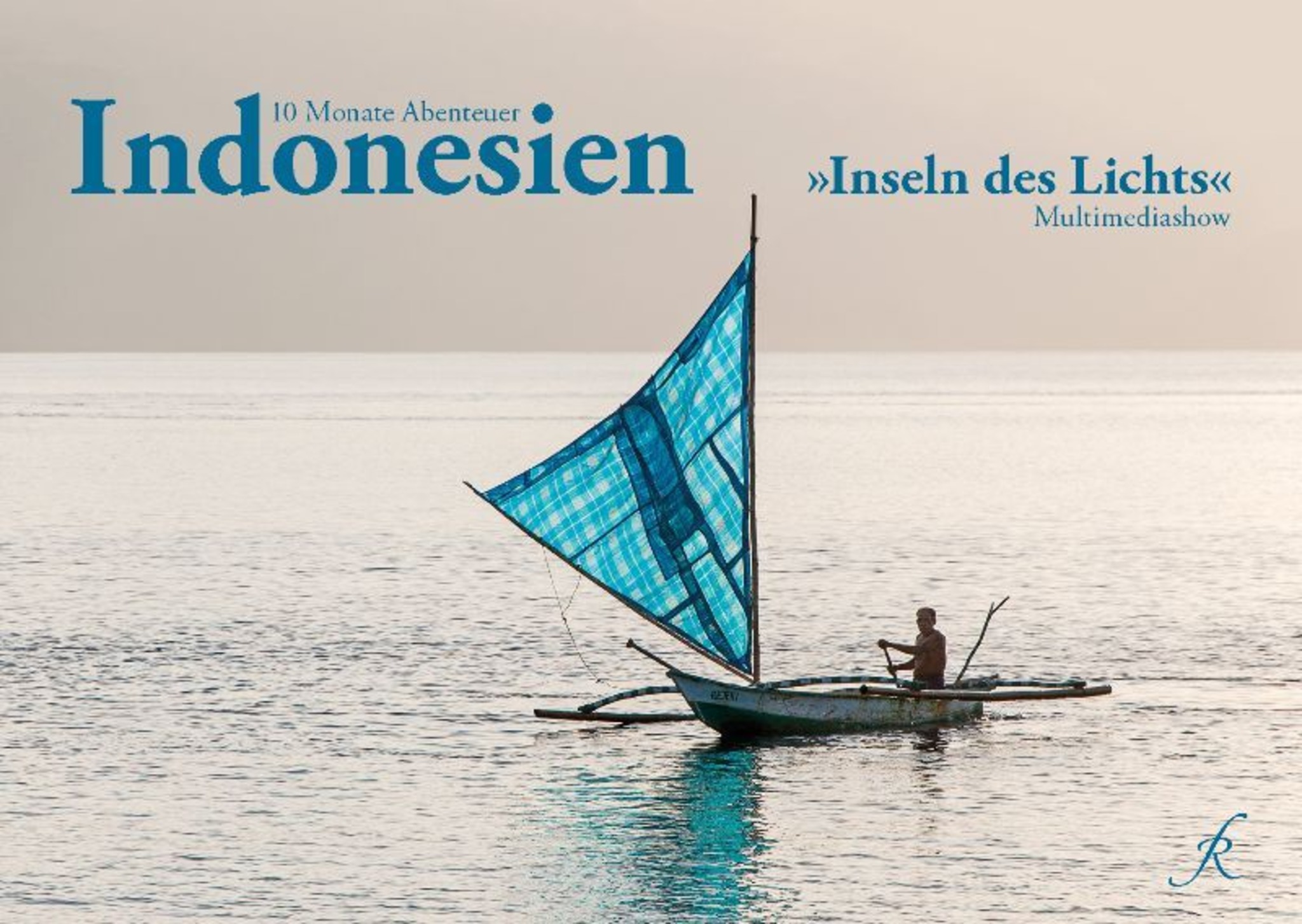 „Inseln des Lichts“ 10 Monate Abenteuer Indonesien Perg