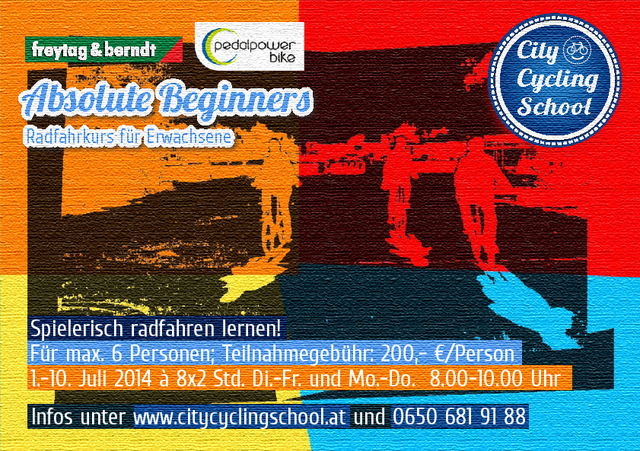 Absolute Beginners - Radfahrkurs für Erwachsene vom 1. - 10. Juli 2014 von 8.00 - 10.00 Uhr. www.citycyclingschool.at