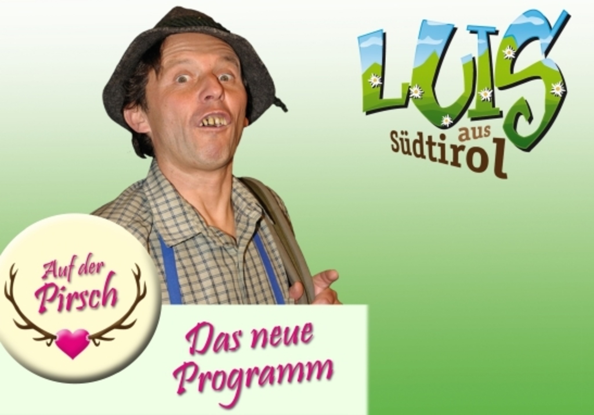 Luis aus Südtirol Auf der Pirsch Kufstein