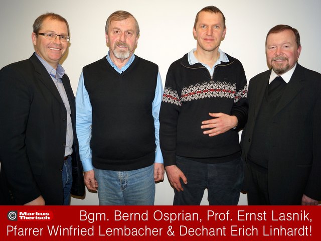 Bgm. Bernd Osprian, Prof. Ernst Lasnik, Pfarrer Winfried Lembacher und Generalvikar Erich Linhardt (Foto: Markus Therisch)