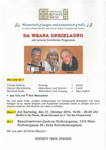 Ein unterhaltsamer Abend in der Ruthnergasse wartet auf Sie!