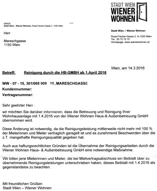 Seit 1919 wurde die Hausbesorgertätigkeit von den Mietern der Wohnsiedlung Schmelz wahrgenommen. Ab 1. April 2016 werden die Mieter von diesen Aufgaben von Wiener Wohnen entbunden. Die Reinigung übernimmt nunmehr www. hausbetreuung-wien.at. Siehe: http://