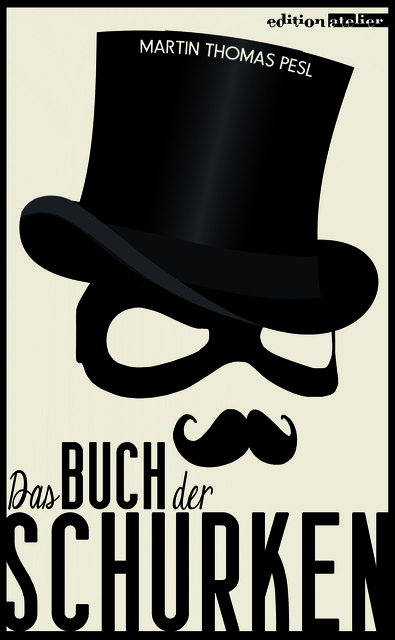 Martin Thomas Pesl: »Das Buch der Schurken« - Cover