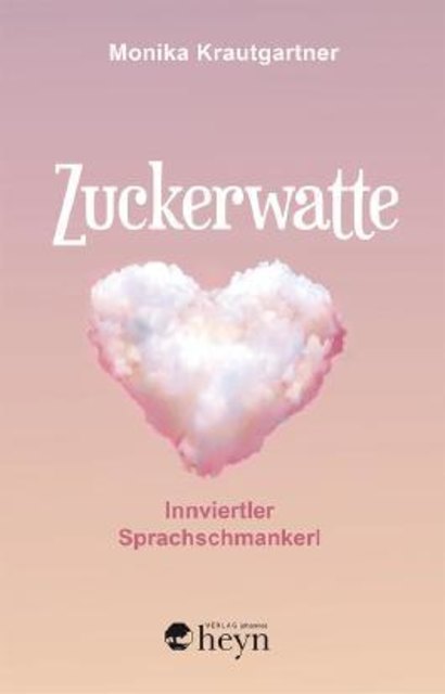 "Zuckerwatte" ist im Verlag Heyn erschienen. ISBN: 9783708405711.