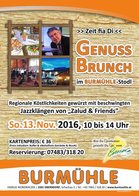 Im Burmühle-Stadl findet ein Genuss-Brunch mit Jazzklängen statt.