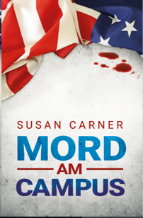 "Mord am Campus" ist das Erstlingswerk von Susanne Karner alias Susan Carner.
