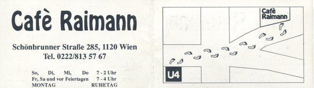 Auf der aufklappbaren Vistienkarte ist ein Plan abgebildet, wie man vom Café Raimann zum U4 gelangt.