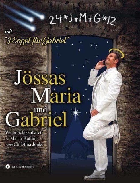 Jössas, Maria und Gabriel & Drei Engel für Gabriel