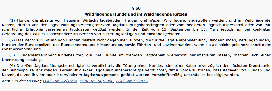Der betreffende Paragraph im Jagdgesetz unter: https://www.ris.bka.gv.at/GeltendeFassung.wxe?Abfrage=LrStmk&Gesetzesnummer=20000850