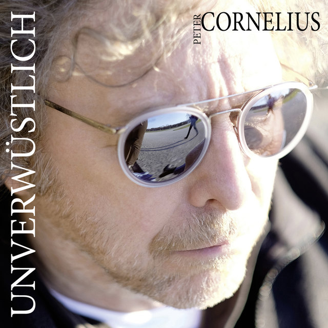 Peter Cornelius, neues Album "Unverwüstlich" | Foto: Reif für die Insel, Vertrieb: Warner Music Group
