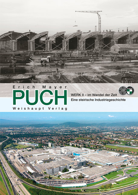 Puch WERK II. Das Cover zeigt auch das Areal 2017.