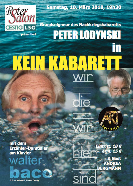 Inhaltliche Übereinstimmung, umsetzungsmäßige Ergänzung: Baco und Lodynski © Fotos: KulturAG, Plakat: Oestig