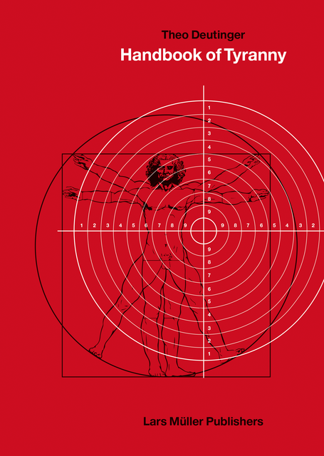 Cover, Handbook of Tyranny | Foto: Theo Deutinger, Lars Müller Publishers