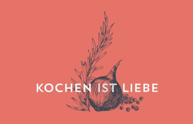 "Kochen Ist Liebe" Nicht nur ein Spruch, sondern Überzeugung Salzburg