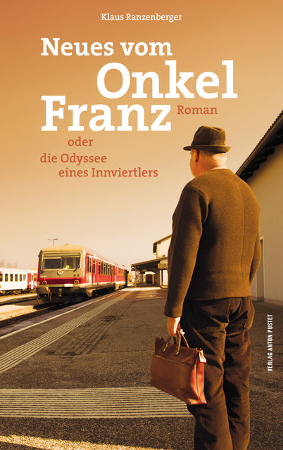 Der Onkel Franz ist wieder da: Diesmal reist er mit der Bahn nach Wien – zwecks Erbschaftsangelegenheiten. Dabei trifft er auf Junk Food-Lieferdienst-Befürworter, angetrunkene Minister, Staatsverweigerer und mehr. | Foto: Verlag Anton Pustet