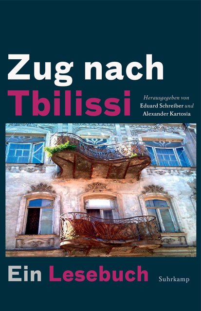 "Zug nach Tbilissi" zeichnet ein schönes Bild von Georgien.