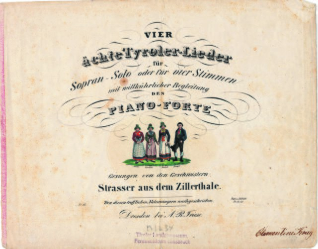 Die Geschwister Strasser waren die Ersten, die das "ächte Tyroler Lied" über Österreichs Grenzen hinaus bekannt machten.  | Foto: kultur.tirol