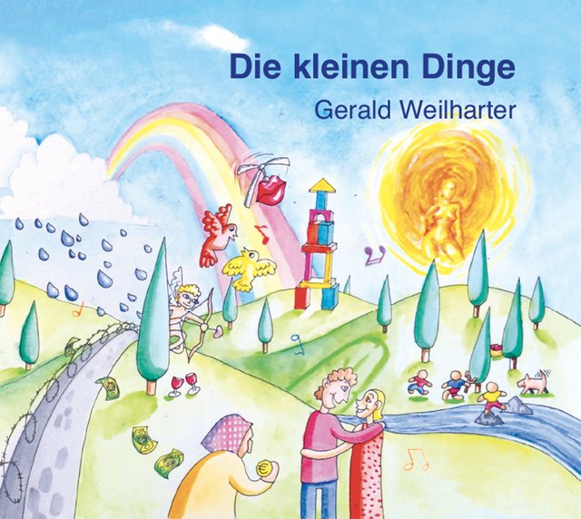 Das Debütalbum: "Die kleinen Dinge" von Gerald Weilharter