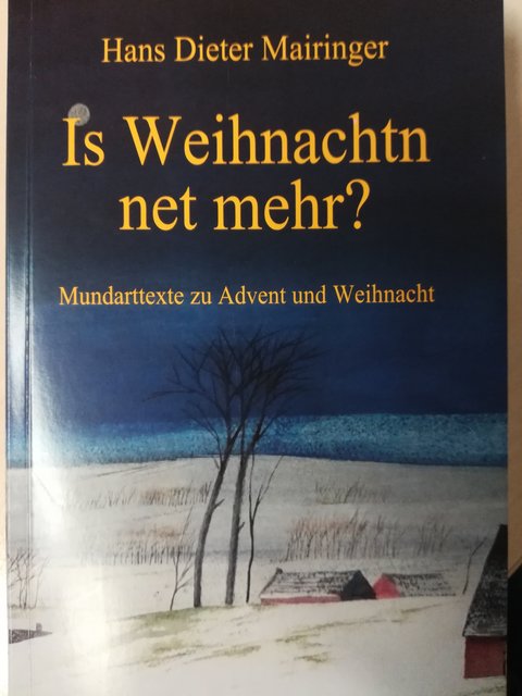"Is Weihnachtn net mehr" ist eine Sammlung aus Mundarttexten. | Foto: BRS