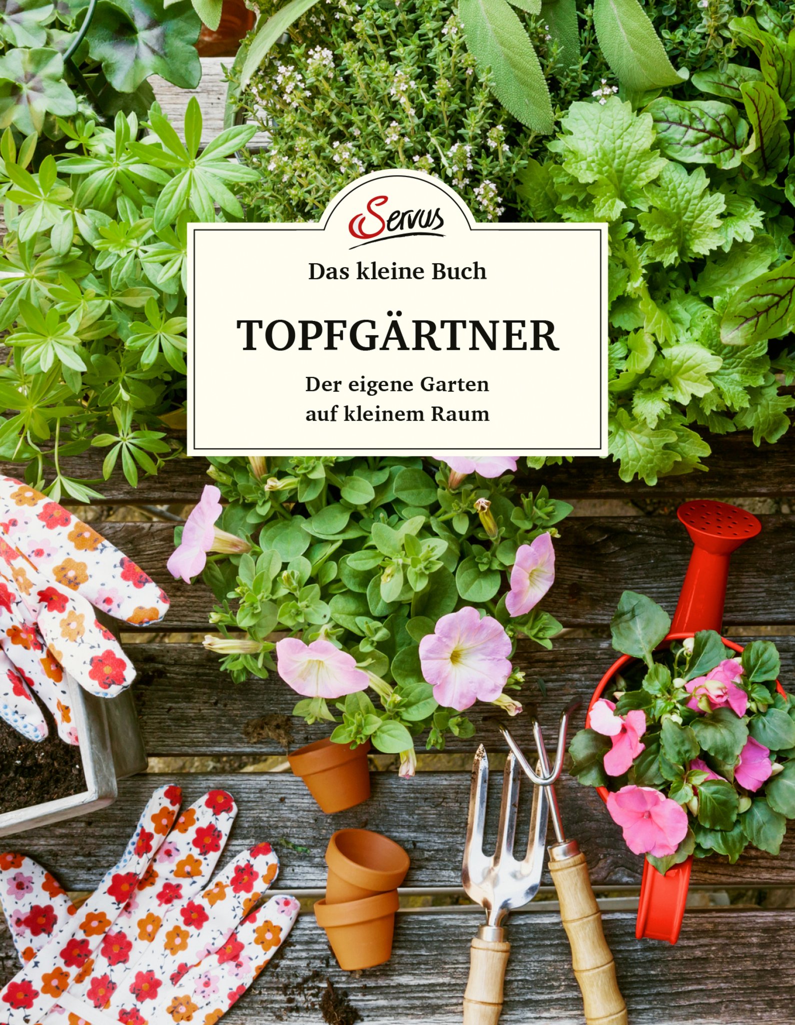 Buchneuerscheinung "Topfgärtner. Der eigene Garten auf kleinem Raum