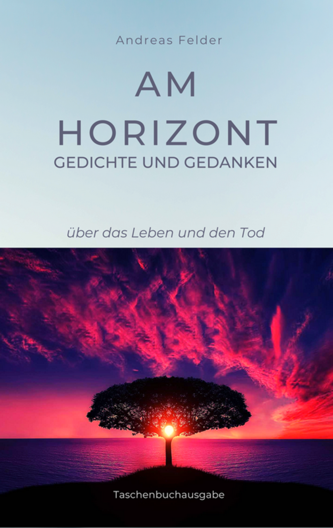 Buchtipp Am Horizont Dieses Buch Ist Fur Alle Die Dem Leben