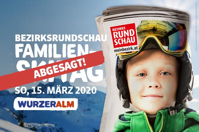 Der BezirksRundschau Familien-Skitag auf der Wurzeralm wird abgesagt.