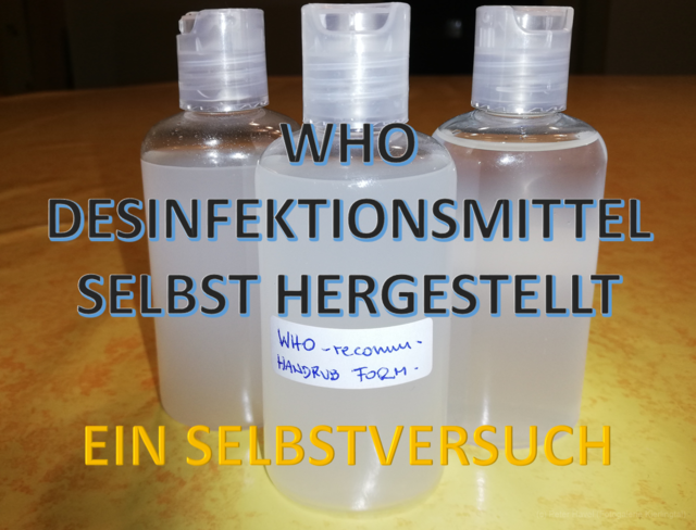 WHO DESINFEKTIONSMITTEL SELBST HERGESTELLT - EIN SELBSTVERSUCH