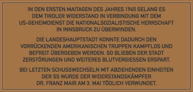Die neue Gedenktafel für den Tiroler Widerstandskämpfer Prof. Franz Mair, die am 25. November 2020 am Alten Landhaus enthüllt werden wird: An jenem Tag des Jahres 1945 fand die erste Nationalratswahl nach Ende des Zweiten Weltkrieges in Österreich statt.