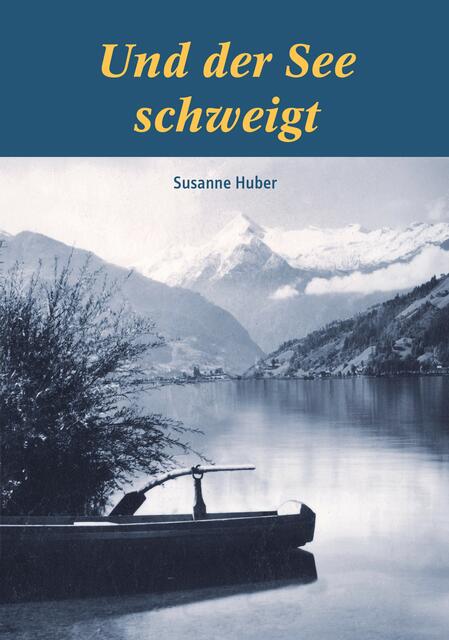 Cover "Und der See schweigt" von Susanne Huber