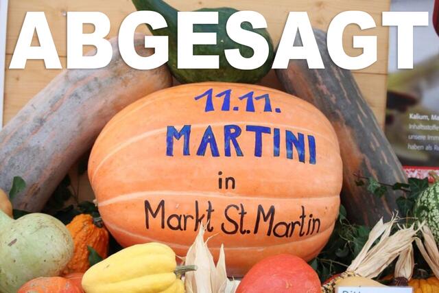 Martini fällt in Markt St. Martin heuer coronabedingt aus. In Neckenmarkt ist alternativ ein Martini-Wochenende geplant und auch der Martinimarkt am 11.11. soll stattfinden.