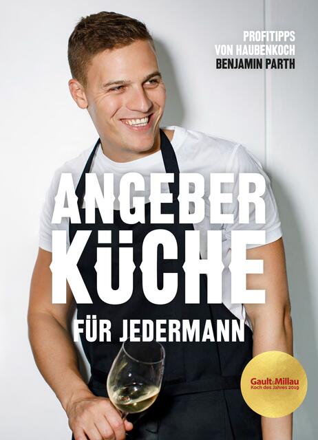 Am 2.11.2020 erscheint das erste Kochbuch des Tiroler Haubenkochs Benjamin Parth mit dem Titel „Angeberküche für jedermann“.