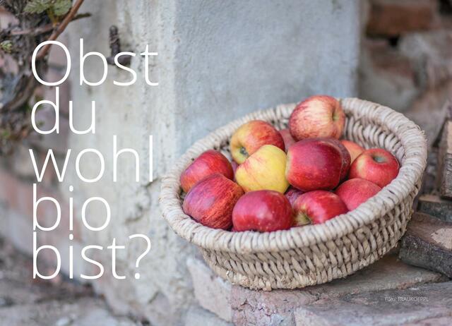 "Obst du wohl bio bist?" | Foto: G. Wiesmeier