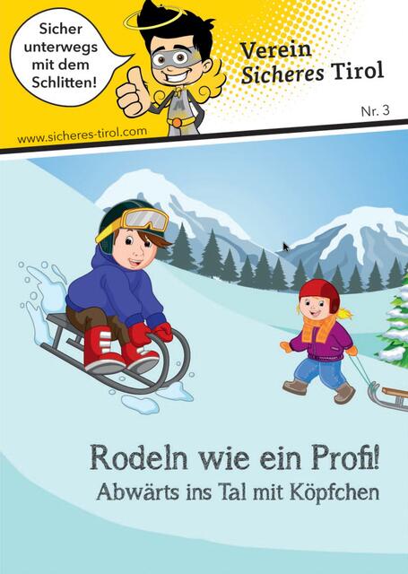 Mit Maskottchen Super-Mike sicher auf den Rodelbahnen und Pisten unterwegs. | Foto: Verein Sicheres Tirol