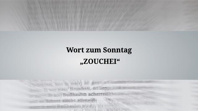 Wer kennt das Wort zum Sonntag?
