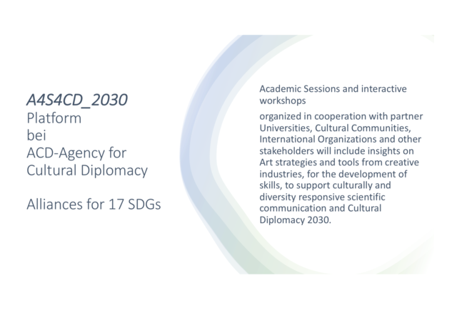 Arts4Sciences4CulturalDiplomacy_2030 panel for S4D4C Horizon project Final Network Meeting Conference
Tatjana Christelbauer  Präsentation
Arts Sciences Cultural Diplomacy2030 
ACD-Agency for Cultural Diplomacy | Foto: Tatjana Christelbauer