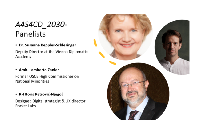 Arts4Sciences4CulturalDiplomacy_2030 panel for S4D4C Horizon project Final Network Meeting Conference
panelists: Dr. Susanne keppler-Schlesinger, OSCE Amb. Lamberto Zannioer, HRH Boris Petrovic Njegos
Tatjana Christelbauer Präsentation, Moderation
Arts Sciences Cultural Diplomacy2030 
ACD-Agency for Cultural Diplomacy