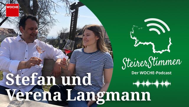 Stefan Langmann betreibt an der Schilcherstraße sein traditionsreiches Weingut, auch Tochter Verena kreiert schon die ersten Weine.