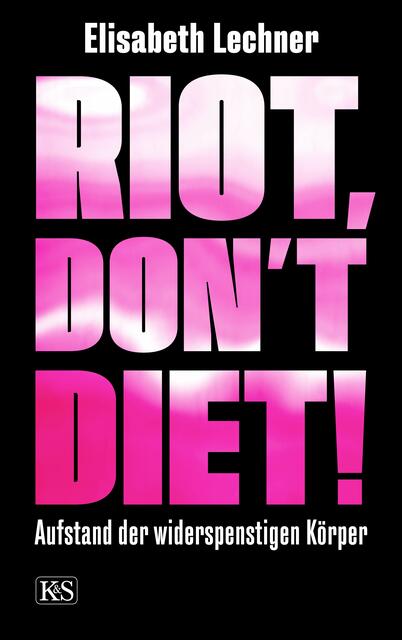 Zentrale Frage in "Riot, don't diet!": Wer definiert Schönheit und wem nutzt das?