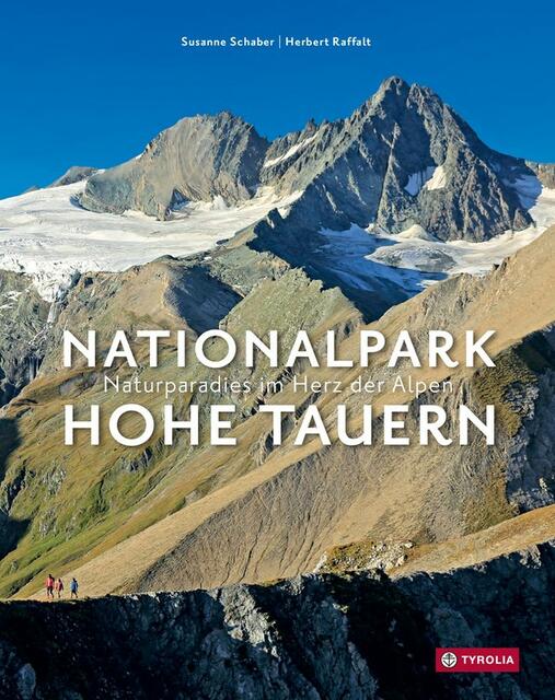 Das Naturparadies im Herz der Alpen in neuem Buch. | Foto: Tyrolia/Raffalt
