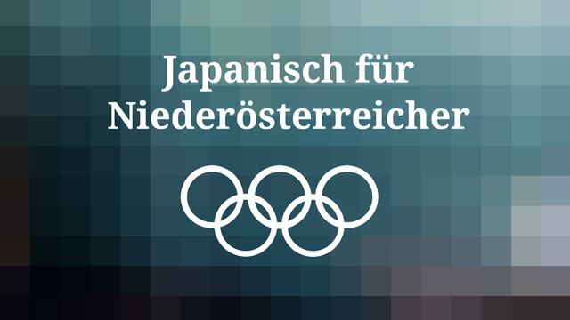 Bei "Japanisch für Niederösterreicher" lernst du alle wichtigen Redewendungen für Tokio 2020.  | Foto: BB NÖ 