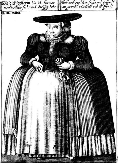 Die dick seyllerin auf einem Kupferstich von ca. 1612, ein frühes Beispiel für Fettleibigkeit. Aufschrift: „an gewicht 4 Centner und 89 pfundt“ (d. h. über 200 kg)