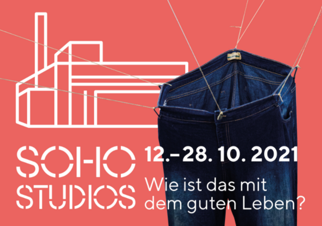 Plakat zur Ausstellung "Wie ist das mit dem guten Leben" in den SOHO-Studios Ottakring. | Foto: Webseite SOHO-Studios Ottakring