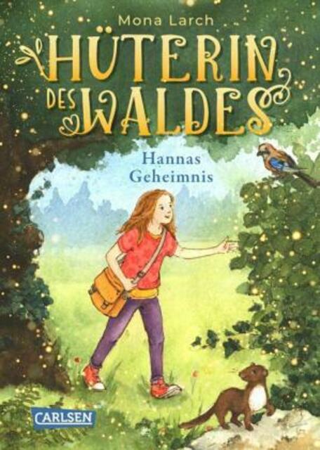 „Hüterin des Waldes“ Ein warmherziges Kinderbuch ab 8 Jahren mit ganz viel Natur und einem Hauch von Magie! Eine neue Reihe – ideal zum  Vor- und Selbstlesen. | Foto: DIM