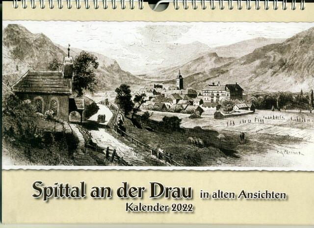 Ab Ende November erhältlich: Spittal an der Drau in alten Ansichten 2022